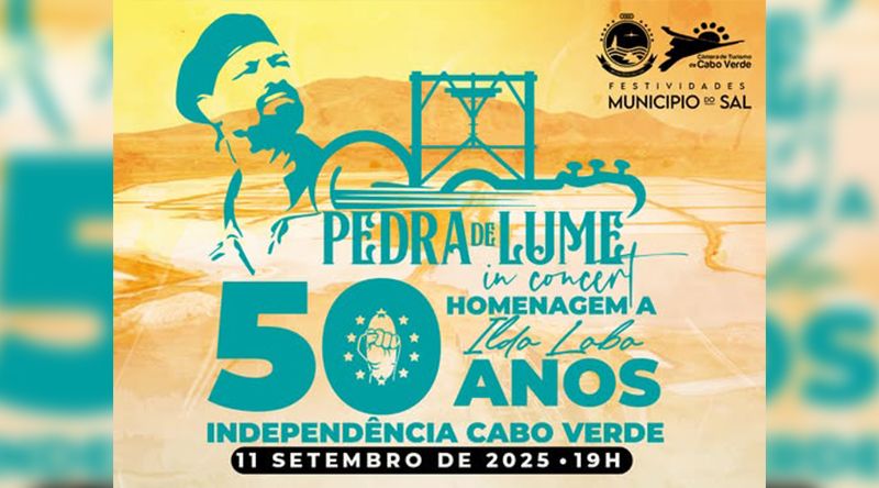 Sal: Pedra de Lume in Concert celebra 50 Anos da independência com homenagem a Ildo Lobo e participação de Maria Gadú