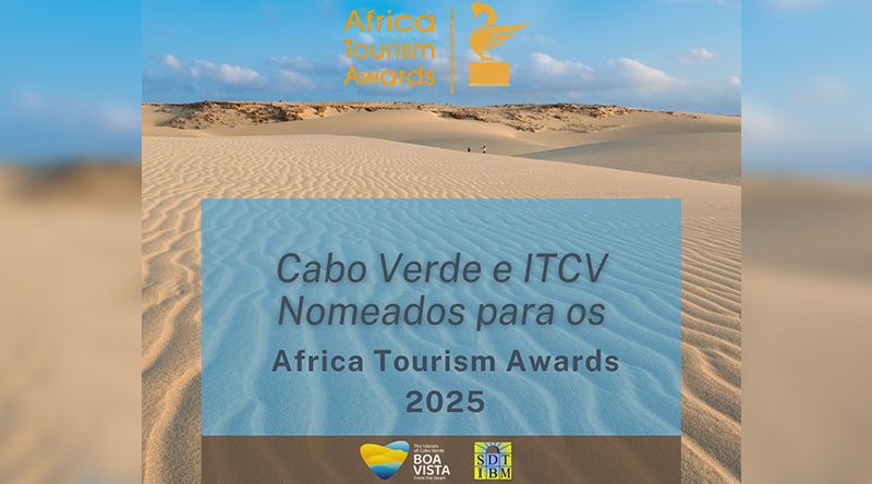 Cabo Verde e ITCV nomeados em três categorias dos Africa Tourism Awards 2025 
