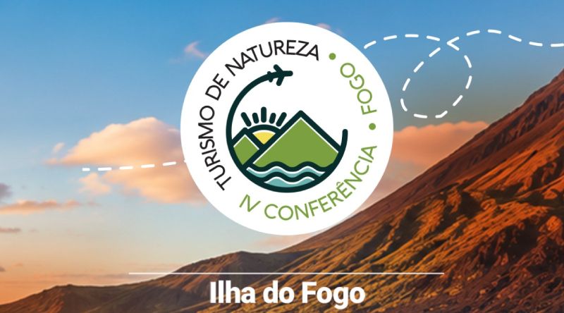 Ilha do Fogo acolhe na terça-feira IV Conferência Internacional de Turismo de Natureza