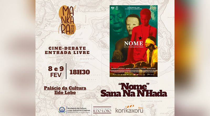 Praia: Estreia Oficial do Filme "NOME" de Sana Na N´Hada no Cineclube Mankara