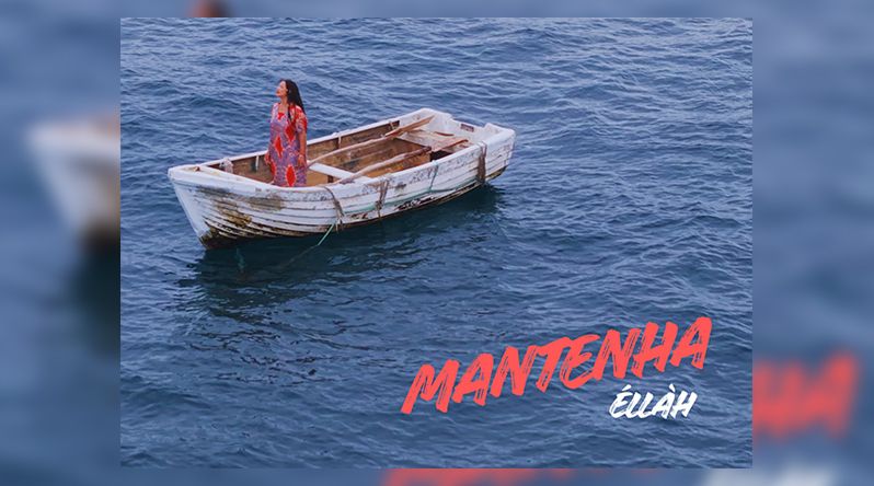 Éllàh Barbosa lança “Mantenha”, single que retrata traição e força feminina na sociedade cabo-verdiana