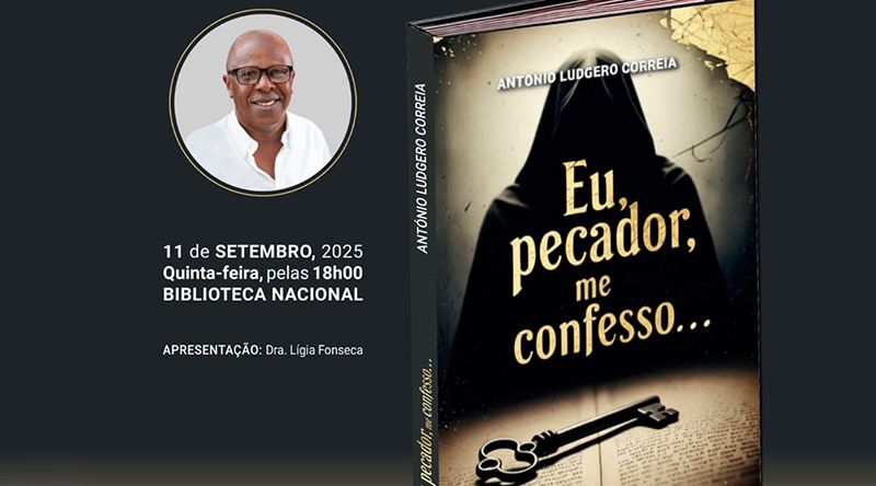 Autor António Ludgero Correia lança seu nono livro “Eu, pecador, me confesso” em Setembro