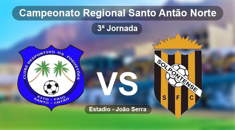 Futebol/Santo Antão Norte: Foguetões e Solpontense inauguram regresso do campeonato regional
