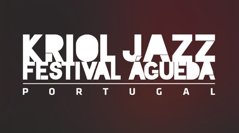 Portugal: Kriol Jazz Festival regressa a Águeda para reforçar expansão internacional