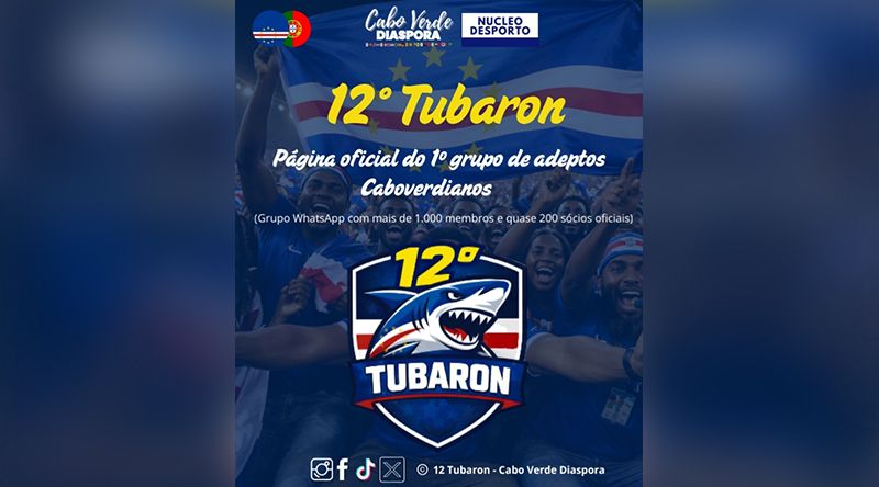 Mundial 2026: Projecto “12 Tubaron” mobiliza cabo-verdianos para apoiar e promover selecção no Mundial