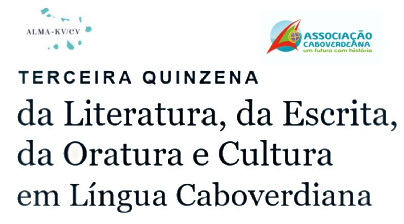 Portugal: DALMACV-PT promove terceira quinzena da escrita, da literatura e da oratura em língua cabo-verdiana