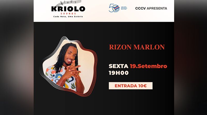 Portugal: CCCV recebe Rizon Marlon em concerto intimista no âmbito do projecto “Kriolo Sounds”