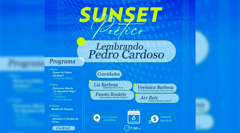 Fogo: Primeira edição do "Sunset Poético" homenageia Pedro Cardoso