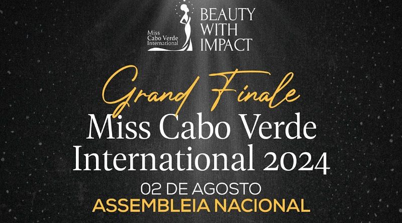 Miss Cabo Verde Internacional 2024 acontece a 02 de Agosto na Assembleia Nacional 