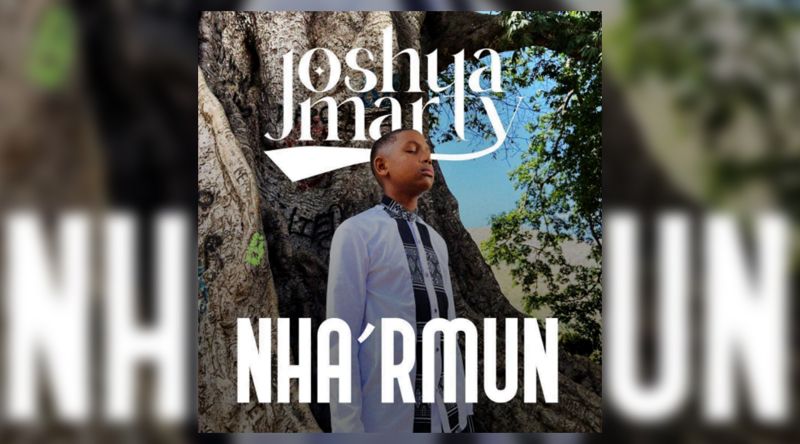 Joshua lança “Nha’Rmun”, um grito de apelo à irmandade