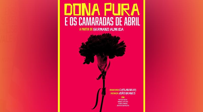 Portugal: Peça “Dona Pura e os camaradas de Abril” em exibição 23 e 24 de Maio no FITEI