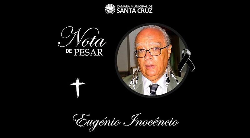 Câmara de Santa Cruz lamenta morte de Eugénio Inocêncio “um grande amigo e parceiro” do município