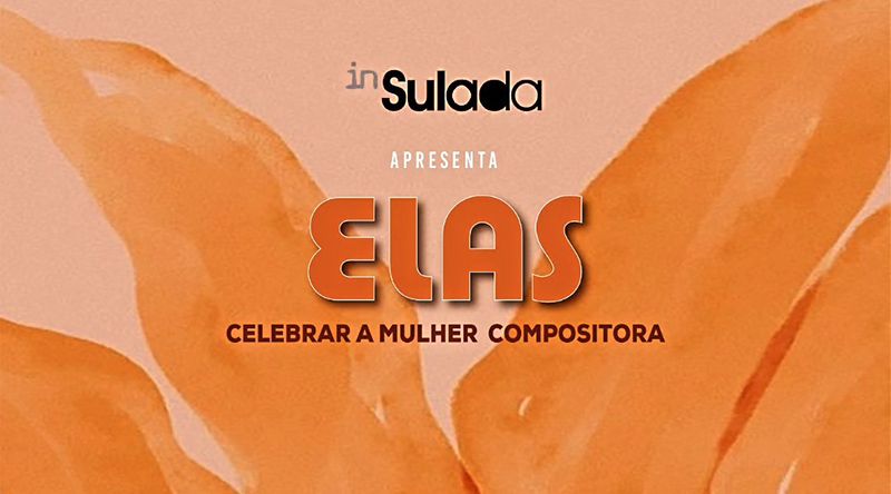 Palácio da Cultura Ildo Lobo acolhe espectáculo em celebração da mulher compositora