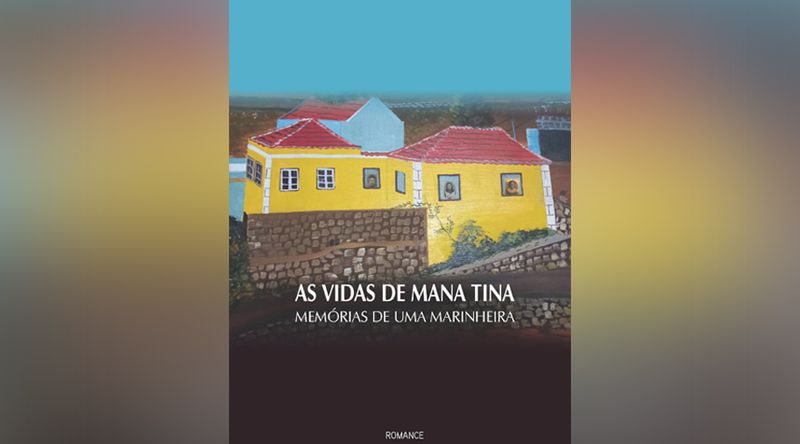 São Vicente: Livro “As vidas de Mana Tina - Memórias de uma marinheira” de Madalena Neves lançado no Mindelo