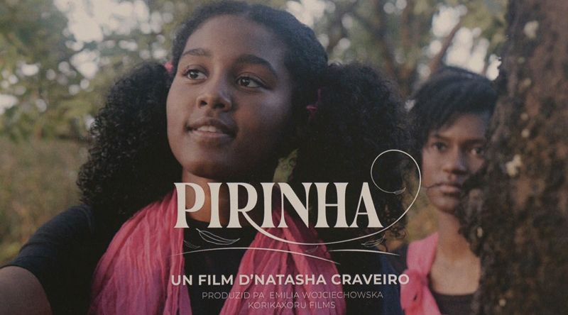 Filme Pirinha da realizadora Natasha Craveiro apresentado hoje na Brava