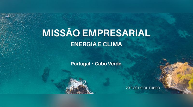 Cidade da Praia acolhe missão empresarial de Energia e Clima nos dias 29 e 30 de Outubro