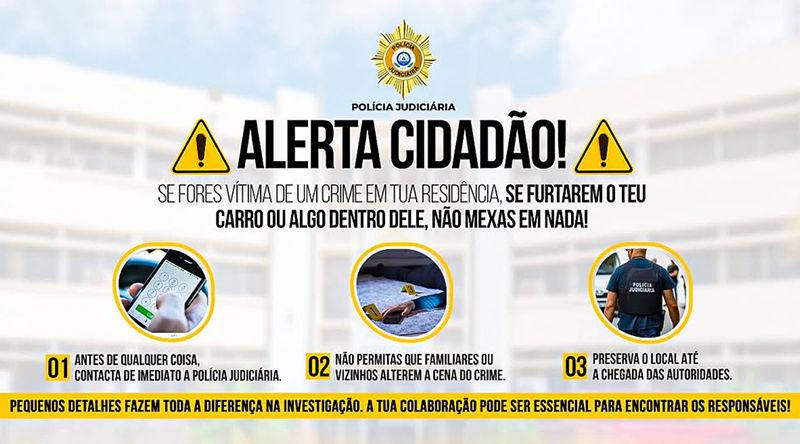 Polícia Judiciária alerta cidadãos para preservarem locais de crime em caso de furto ou invasão domiciliar