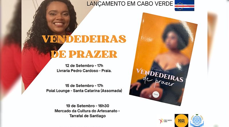 Literatura: “Vendedeiras de Prazer” de Florizandra Porto chega em Cabo Verde